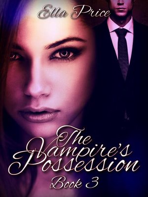 cover image of Book 3: The Vampire's Possession, #3